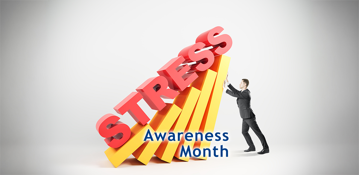 April is Stress Awareness Month